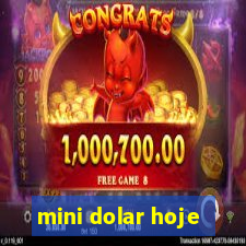 mini dolar hoje